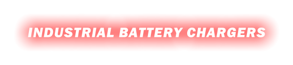 INDUSTRIAL BATTERY CHARGERS