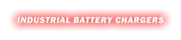 INDUSTRIAL BATTERY CHARGERS
